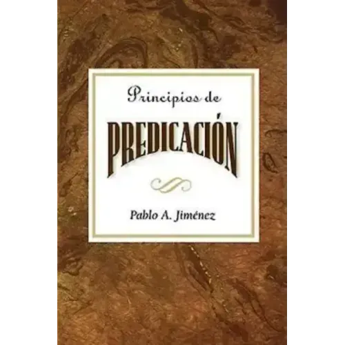 Principios de La Predicacion Aeth: Principles of Preaching Spanish