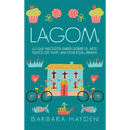 Lagom: Lo que necesita saber sobre el arte sueco de vivir una vida equilibrada