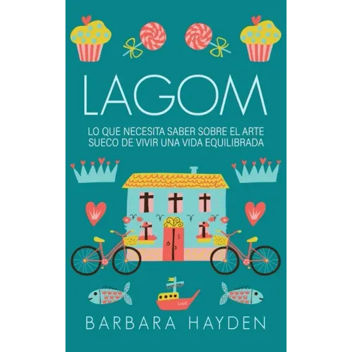 Lagom: Lo que necesita saber sobre el arte sueco de vivir una vida equilibrada