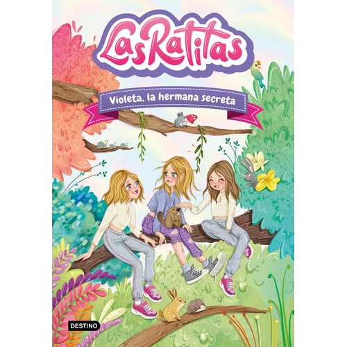 Las Ratitas 12. Violeta, La Hermana Secreta / The Ratitas 12. Violeta, the Secret Sister