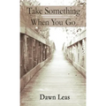 Take Something When You Go
