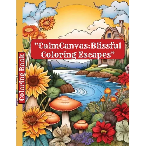 "CalmCanvas: Blissful Coloring Escapes"