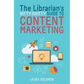 The Librarian's Nitty-Gritty Guide to Content Marketing