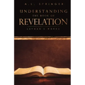 Understanding The Book of Revelation: Layman's Words