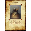 The Well and the Shallows