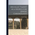 Megillat Taanit as a Source for Jewish Chronology