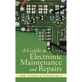A Guide to Electronic Maintenance and Repairs