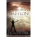 Intoxicated with Babylon: The Seduction of God's People in the Last Days
