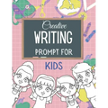 Creative WRITING PROMPT for KIDS: Creative Writing Workbook To Inspire Young Writers Creative pages