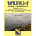 Battlefield 44: Volume III - Final Operations & Redeployment: The History of the 1st Battalion, 52nd Infantry, 198th LIB, 23rd Infantr