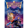 Spellbinders: The Not-So-Chosen One