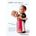 Ambivalence, a Love Story: Portrait of a Marriage