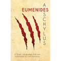 Aeschylus' Eumenides: A Dual Language Edition