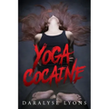 Yoga Cocaine