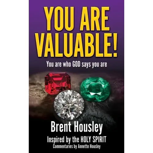 You Are Valuable!: You are who GOD says you are