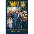 Campaign!: The Election that Rocked Chicago