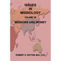 Issues in Missiology, Volume1, Part 1B: Missions and Money