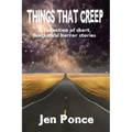 Things That Creep: a collection of short, fantastical horror stories