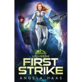 First Strike: Keepers of the Universe Book 1