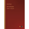 My Life; Biography: Volume 2 - in large print