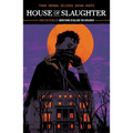 House of Slaughter Vol. 1