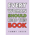 Every Woman Should Read This Book