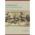 Turkestan Down to the Mongol Invasion