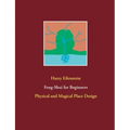 Feng-Shui for Beginners: Physical and Magical Place Design