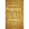 Prospering On God's Promises: 365 Days of Faith-Building Devotions
