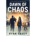 Dawn of Chaos: A Post Apocalyptic EMP Thriller