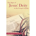 The Signs of Jesus' Deity in the Gospel of John