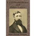 Civil Disobedience and Other Essays