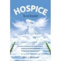 Hospice: The Last Responder
