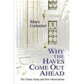 Why the Haves Come Out Ahead: The Classic Essay and New Observations