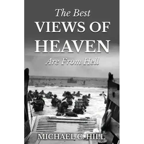 The Best Views of Heaven Are from Hell