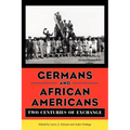 Germans and African Americans: Two Centuries of Exchange