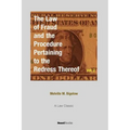 The Law of Fraud and the Procedure: Pertaining to the Redress Thereof Volume 2