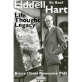 Sir Basil Liddell Hart: Life, Thought, Legacy