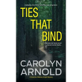 Ties That Bind: A gripping crime thriller full of heart-pounding twists
