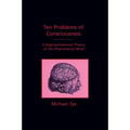 Ten Problems of Consciousness: A Representational Theory of the Phenomenal Mind