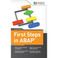 First Steps in ABAP: Your Beginners Guide to SAP ABAP