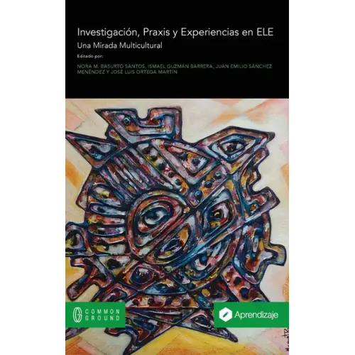 Sobre Investigación, Praxis y Experiencias en ELE: Una Mirada Multicultural