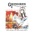 Grimoires of the Galère: Glass Cauldron Cozy Mystery Book 1