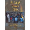 A Lot of Things, Kids