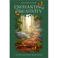 Enchanting Creativity: How Fairy Tales, Dreams, Rituals & Journaling Can Awaken Your Creative Self