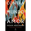 Contra Un Mundo Sin Amor