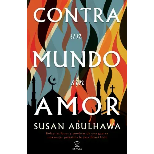 Contra Un Mundo Sin Amor