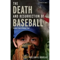 The Death and Resurrection of Baseball: Echoes from a Distant Past