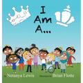 I Am A...: I Am a Princess... I Am a Prince...