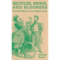 Bicycles, Bangs, and Bloomers